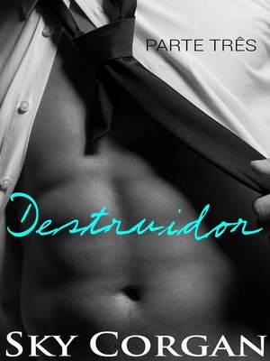 cover image of Destruidor--Parte Três